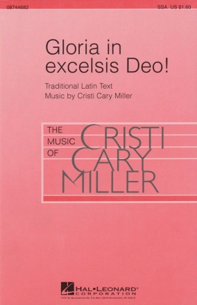 Cristi Cary Miller, Gloria in Excelsis Deo! SSA Chorpartitur