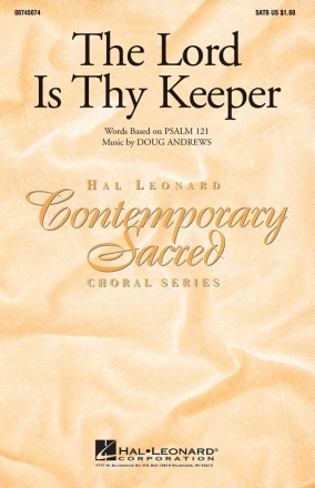 Doug Andrews, The Lord Is Thy Keeper SATB Chorpartitur