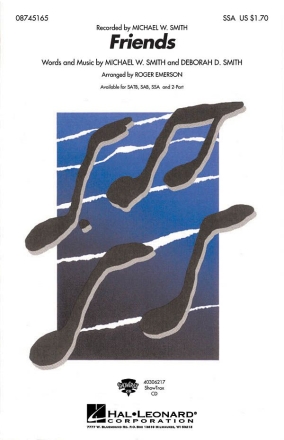 Michael W. Smith, Friends SSA + accompaniment Chorpartitur