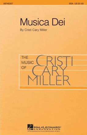 Cristi Cary Miller, Musica Dei SSA Chorpartitur