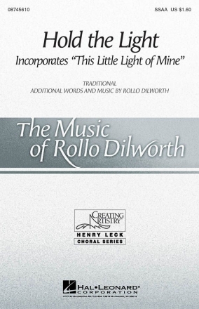 Rollo Dilworth, Hold the Light SSAA Chorpartitur