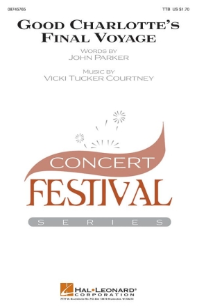 John Parker_Vicki Tucker Courtney, Good Charlotte's Final Voyage TTB and Piano Chorpartitur