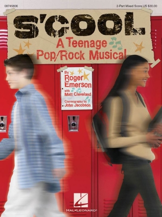 Matt Cleveland_Roger Emerson, S'Cool: A Teenage Pop/Rock Musical 2-Part Choir Chorpartitur