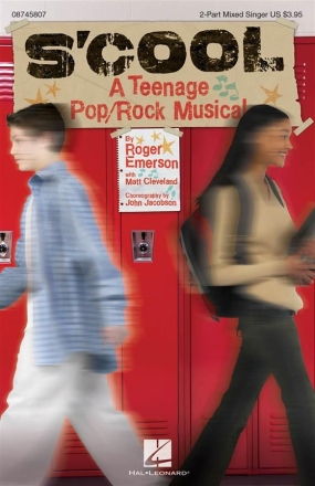 Matt Cleveland_Roger Emerson, S'Cool: A Teenage Pop/Rock Musical 2-Part Mixed Singer Edition Chorpartitur