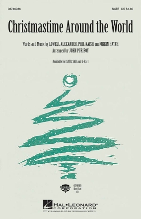 Lowell Alexander_Orrin Hatch_Phil Naish, Christmastime Around the Worl SATB Chorpartitur