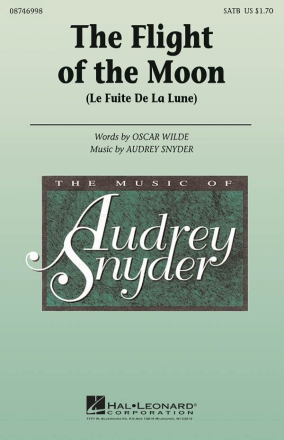 Audrey Snyder, The Flight of the Moon SATB a Cappella Chorpartitur