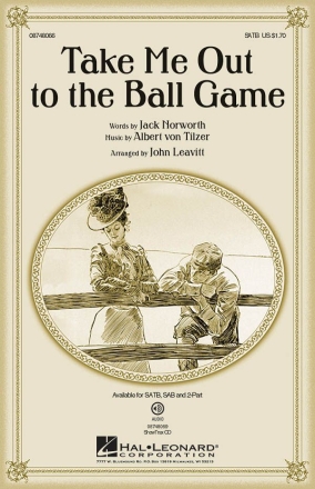 Albert von Tilzer, Take Me Out to the Ball Game SATB Chorpartitur