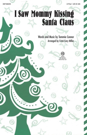 Tommie Connor, I Saw Mommy Kissing Santa Claus 2-Part Choir Chorpartitur