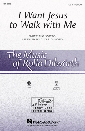 Traditional, I Want Jesus to Walk with Me SATB Chorpartitur