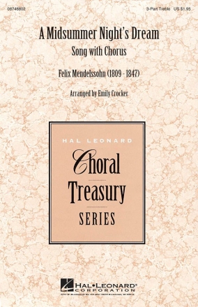 Felix Mendelssohn Bartholdy, A Midsummer Night's Dream - Song with Cho 3-Part Choir Chorpartitur