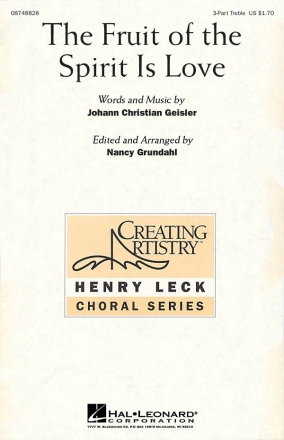 Johann Christian Geisler, The Fruit of the Spirit Is Love 3-Part Choir Chorpartitur