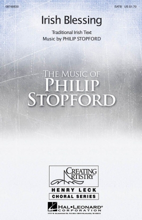 Philip W. J. Stopford, Irish Blessing SATB Chorpartitur