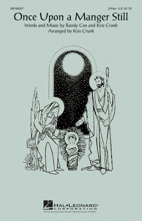 Kris Crunk_Randy Cox, Once Upon a Manger Still 2-Part Choir Chorpartitur