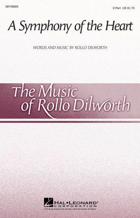 Rollo Dilworth, A Symphony of the Heart 2-Part Choir Chorpartitur