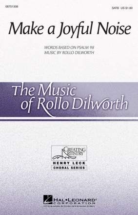 Rollo Dilworth, Make a Joyful Noise SATB Chorpartitur