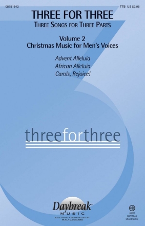 Three for Three (Three Songs for Three Parts) TTB Chorpartitur