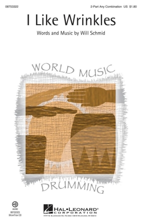 Will Schmid, I Like Wrinkles 2-Part Choir Chorpartitur