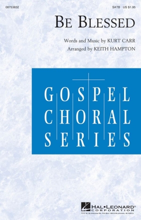 Kurt Carr, Be Blessed SATB Chorpartitur