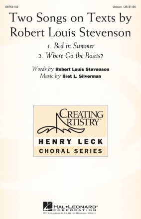 Bret L. Silverman, Two Songs on Texts by Robert Louis Stevenson Unison Chorpartitur
