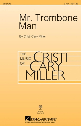 Cristi Cary Miller, Mr. Trombone Man 2-Part Choir Chorpartitur