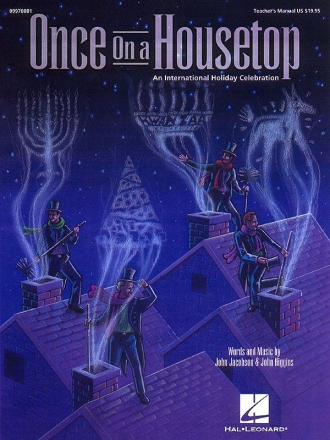 John Higgins_John Jacobson, Once on a Housetop Musical Classroom Buch