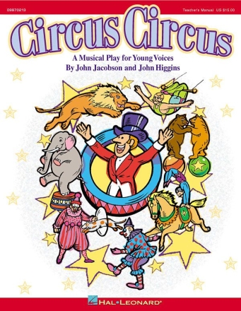 John Higgins_John Jacobson, Circus Circus Musical Choral Buch