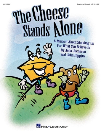 John Higgins_John Jacobson, The Cheese Stands Alone Musical Classroom Buch