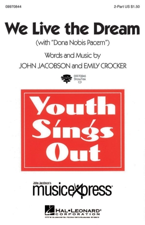 Emily Crocker_John Jacobson, We Live the Dream with Dona Nobis Pacem - 2-Part Choir Chorpartitur
