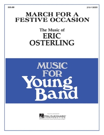 Eric Osterling, March for A Festive Occasion Concert Band Partitur + Stimmen