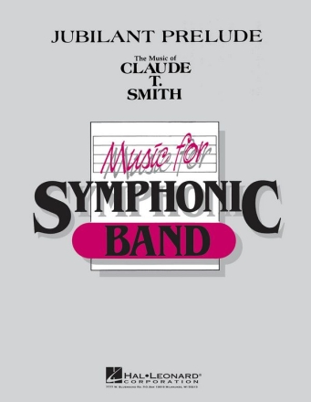 Claude T. Smith, Jubilant Prelude Concert Band Partitur + Stimmen