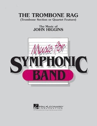 John Higgins, The Trombone Rag Concert Band Partitur