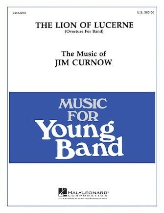 James Curnow, The Lion of Lucerne Concert Band Partitur
