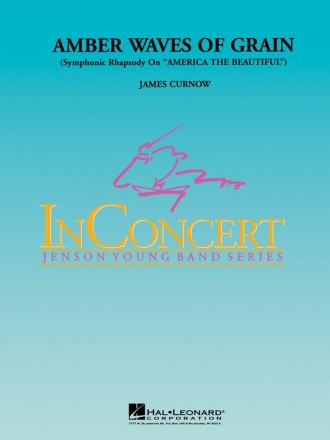 James Curnow, Amber Waves Of Grain Concert Band Partitur + Stimmen