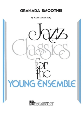 Granada Smoothie - Jazz Ensemble Jazz Ensemble Partitur + Stimmen