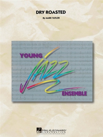 Mark Taylor, Dry Roasted Jazz Ensemble Partitur