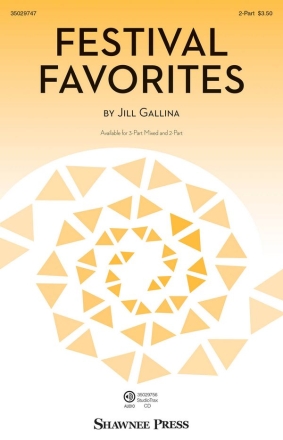 Jill Gallina, Festival Favorites 2-Part Choir Chorpartitur