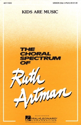 Ruth Artman, Kids Are Music Unison or 2-part Vocal Chorpartitur