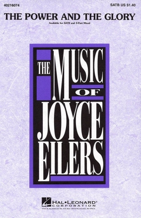 Joyce Eilers, The Power and the Glory SATB Chorpartitur