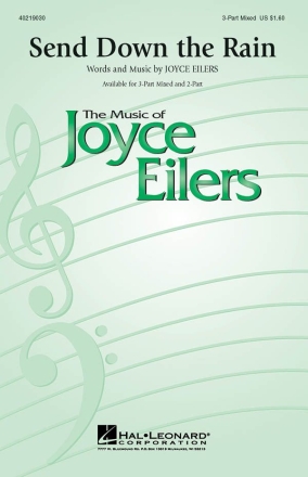 Joyce Eilers, Send Down the Rain 3-Part Choir Chorpartitur