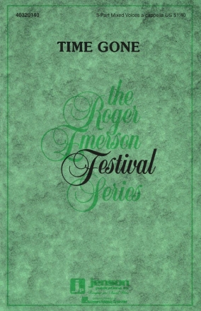 Roger Emerson, Time Gone 3-Part Choir Chorpartitur