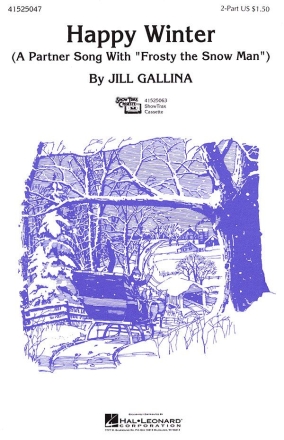 Jack Rollins_Jill Gallina_Steve Nelson, Happy Winter 2-Part Choir Chorpartitur