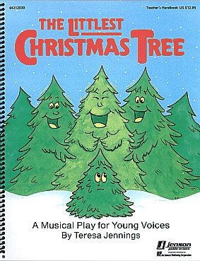 Teresa Jennings, The Littlest Christmas Tree (teacher ed) Vocal [Child] Partitur