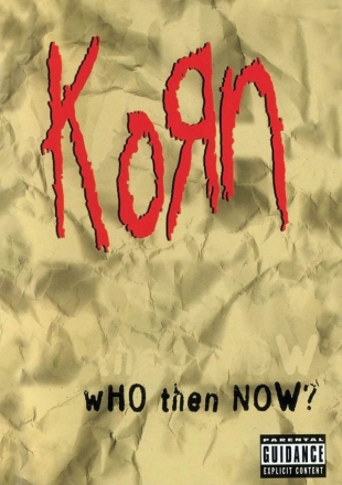 Korn - Who Then Now?  DVD