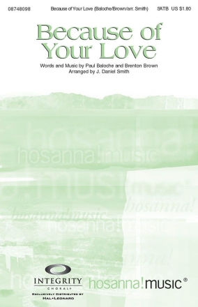 Paul Baloche, Because of Your Love SATB Chorpartitur