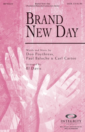 Carl Cartee_Don Poythress_Paul Baloche, Brand New Day SATB Chorpartitur