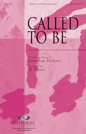 Jonathan Nelson, Called to Be SATB and Piano Chorpartitur