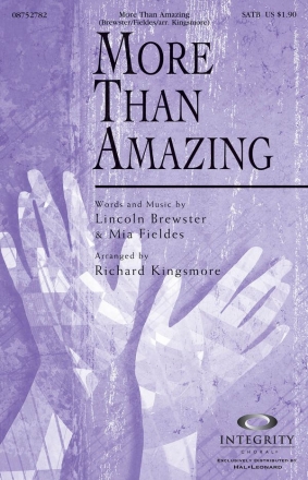 Lincoln Brewster_Mia Fieldes, More Than Amazing SATB Chorpartitur