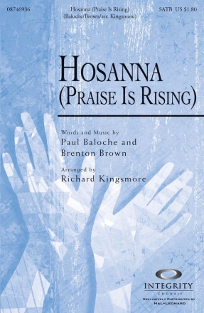 Brenton Brown_Paul Baloche, Hosanna Praise Is Rising SATB Chorpartitur