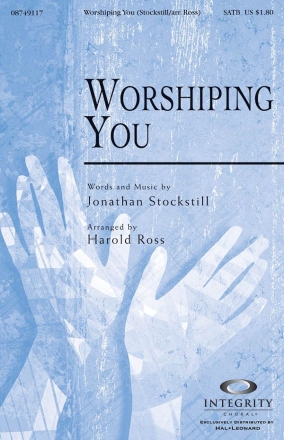 Jonathan Stockstill, Worshiping You SATB Chorpartitur