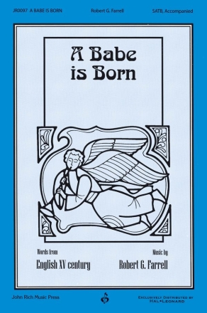 Robert Farrell, A Babe Is Born SATB Chorpartitur